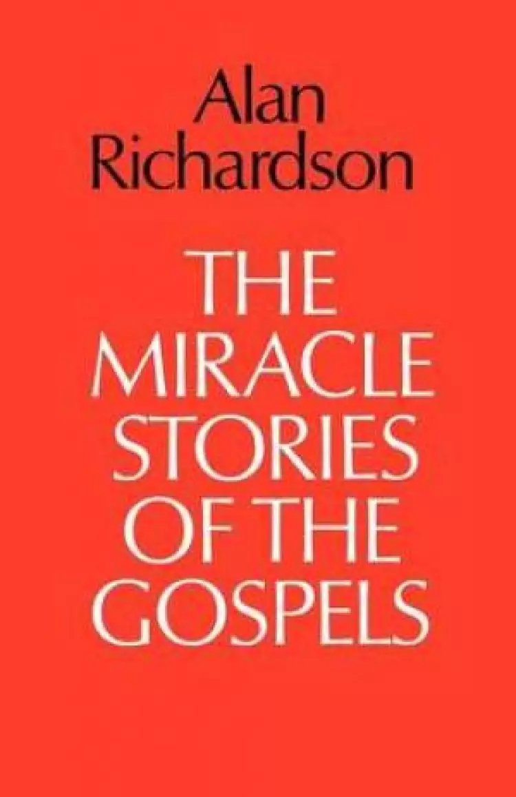 The Miracle Stories of the Gospels