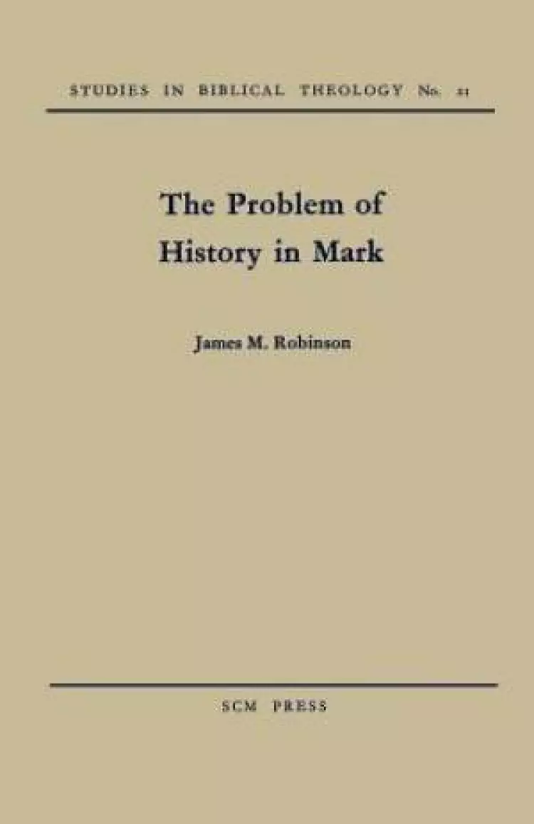 The Problem of History in Saint Mark