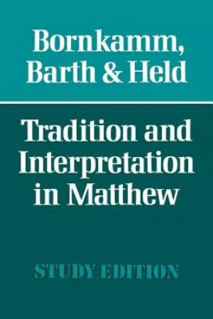 Tradition and Interpretation in Matthew