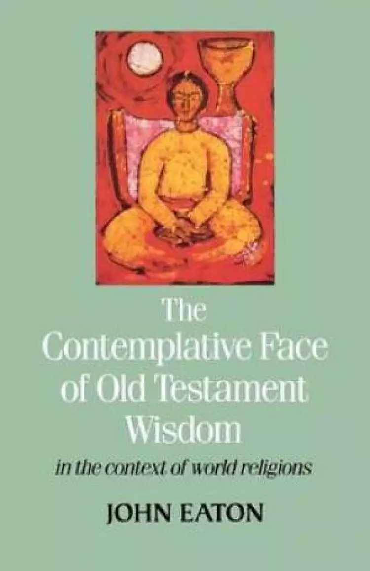 Contemplative Face of Old Testament Wisdom in the Context of World Religions