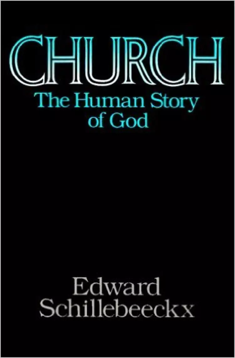 Church: The Human Story of God