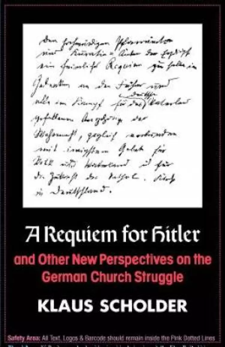 A Requiem for Hitler and Other New Perspectives on the German Church Struggle