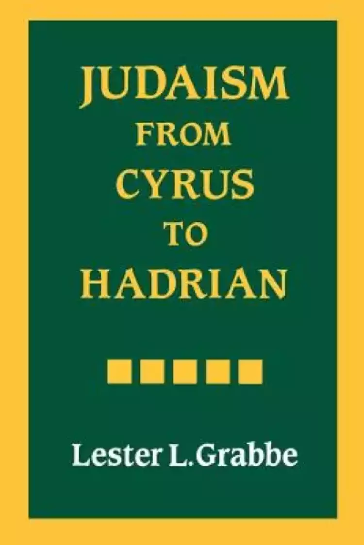 Judaism from Cyrus to Hadrian
