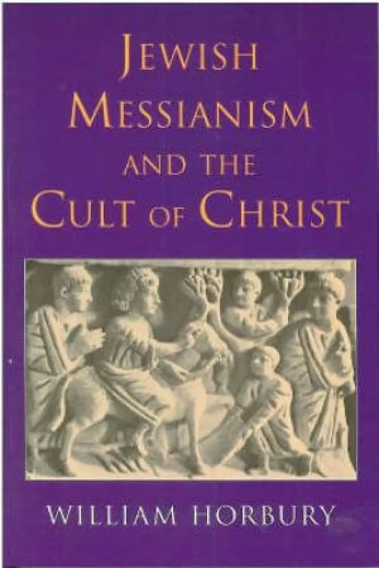 JEWISH MESSIANISM & CULT OF CHRIST