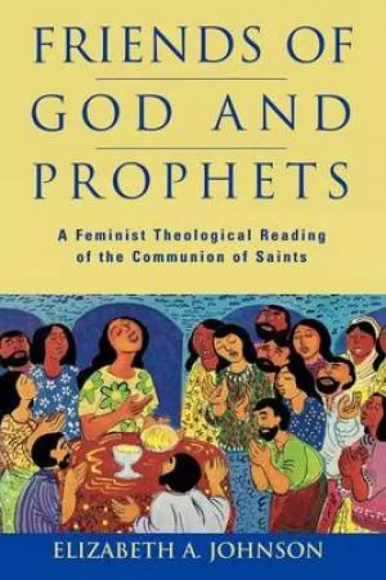 Friends of God and Prophets: Feminist Theological Reading of the Communion of Saints