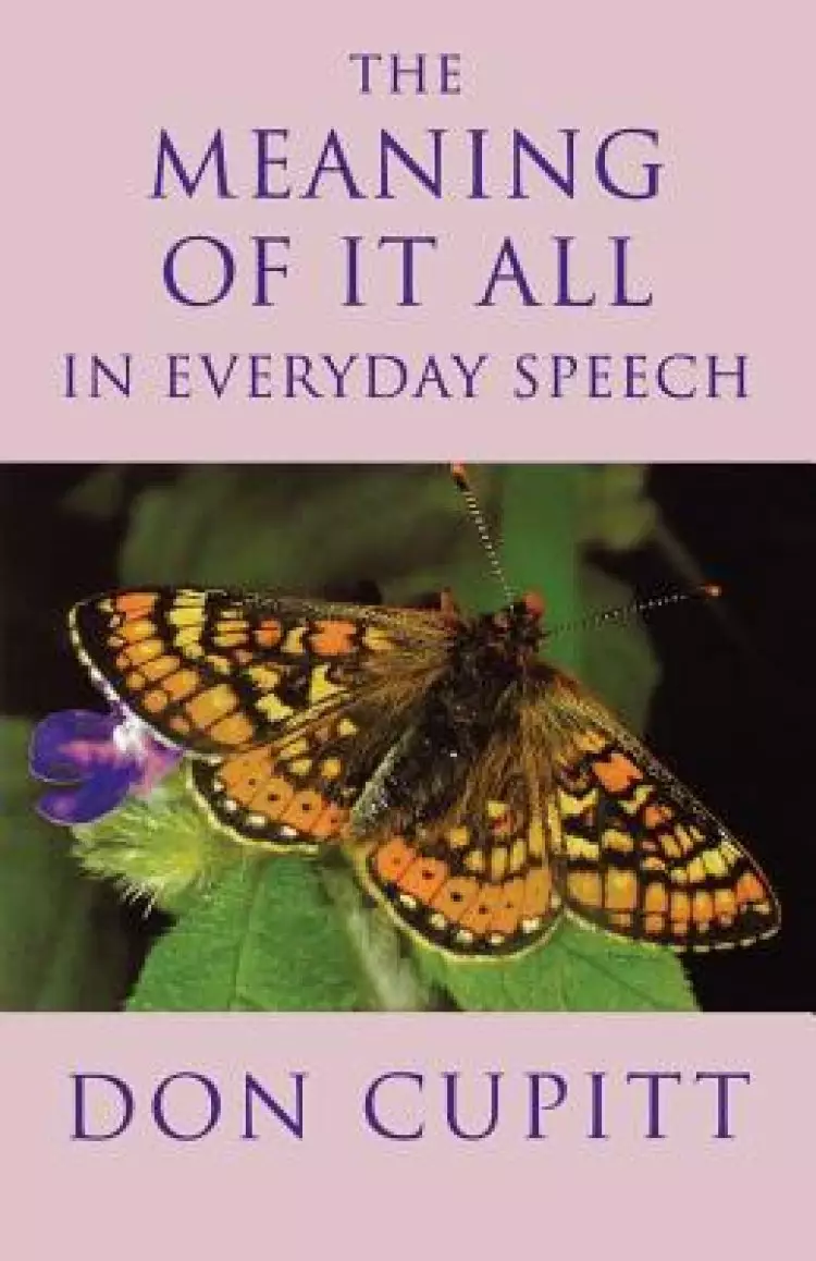 The Meaning of It All in Everyday Speech