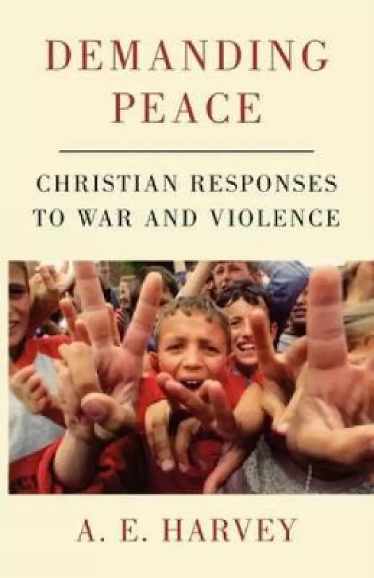 DEMANDING PEACE:CHRISTIAN RESPONSES
