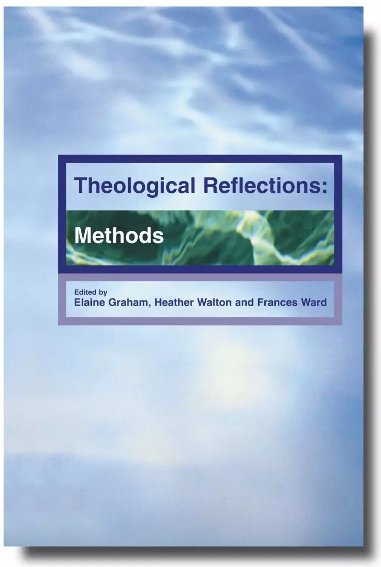 Theological Reflection: Methods, vol. 1