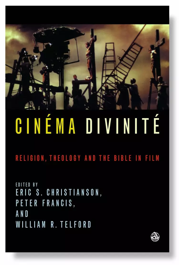 Cinema Divinite: Readings in Film and Theology
