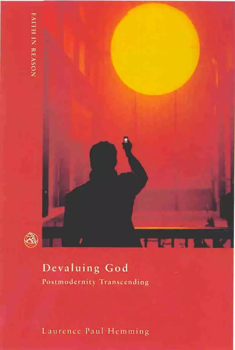 Postmodernity's Transcending: Devaluing God