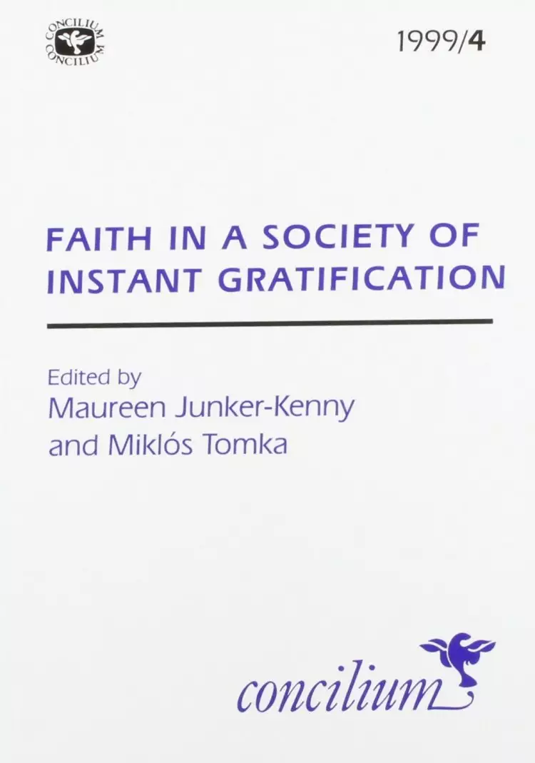 -1999/4:FAITH IN SOCIETY OF INSTANT