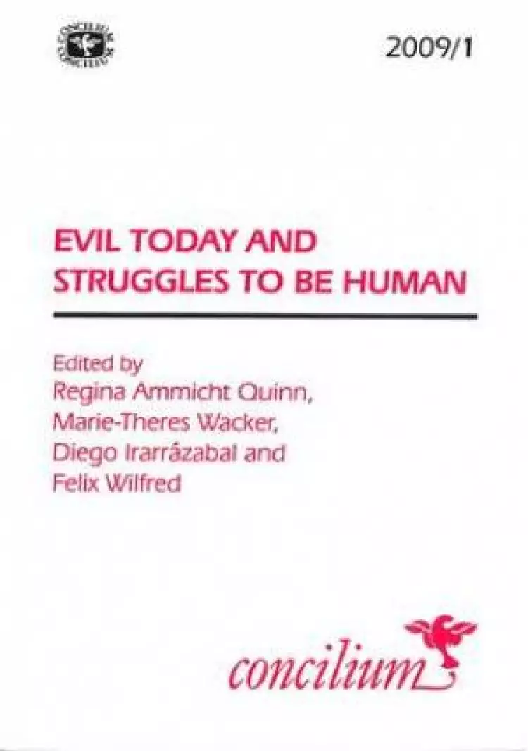 Evil Today and Struggles to be Human