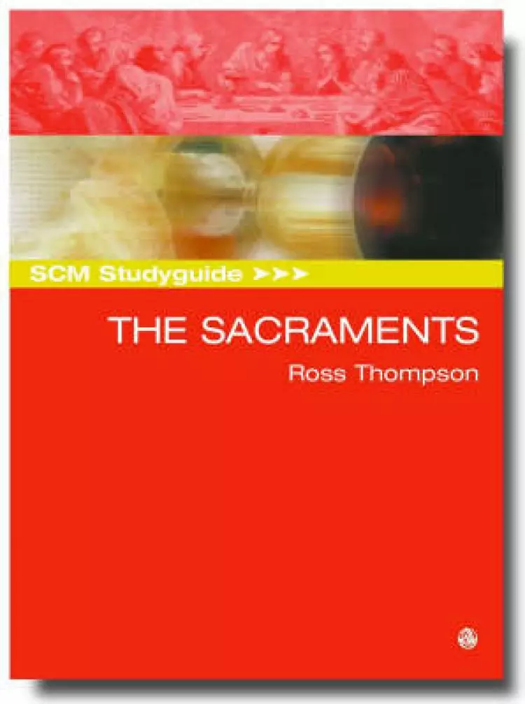 SCM Studyguide: The Sacraments