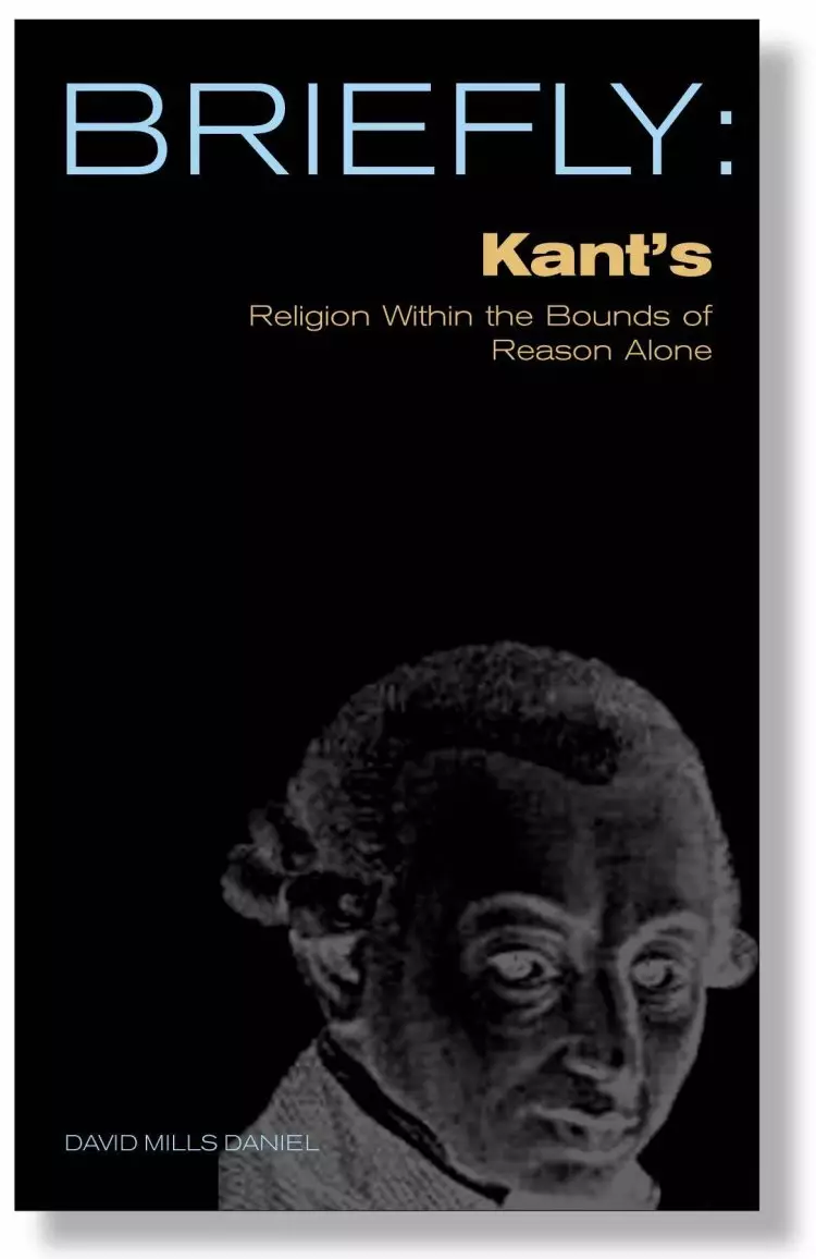 Briefly: Kant's Religion