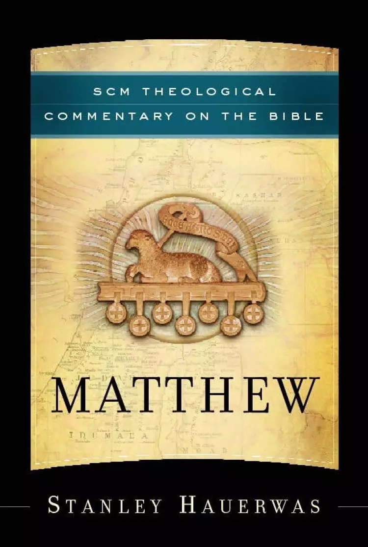 Matthew: SCM Theological Commentary