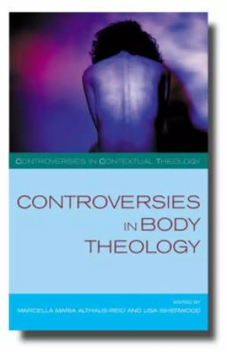 Conroversies In Body Theology