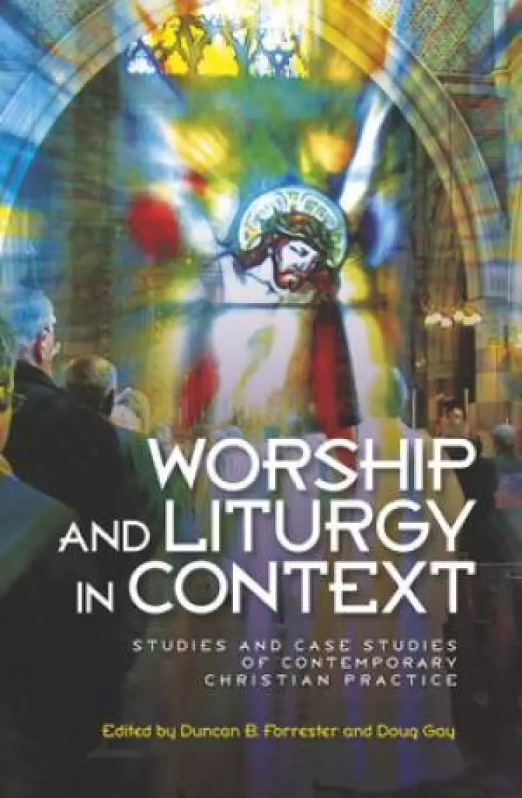 Worship and Liturgy in Context