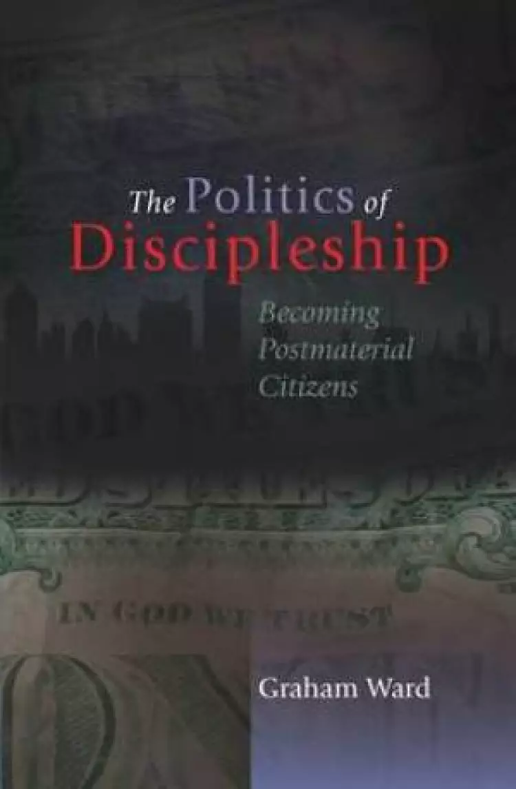 The Politics of Discipleship
