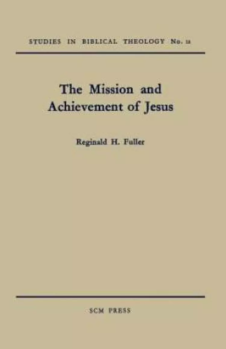The Mission and Achievement of Jesus