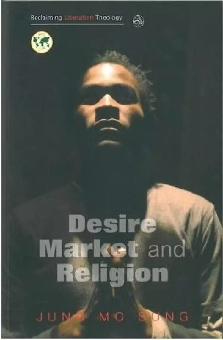 Desire, Market and Religion