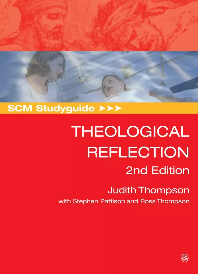 SCM Studyguide: Theological Reflection