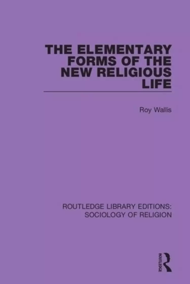 The Elementary Forms of the New Religious Life