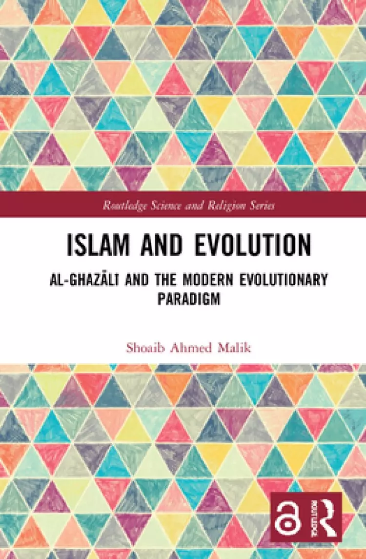 Islam and Evolution: Al-Ghazālī And the Modern Evolutionary Paradigm