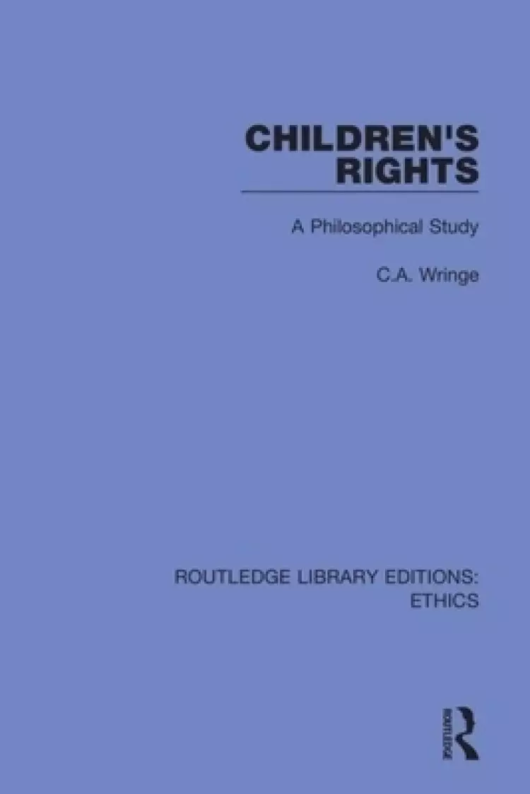 Children's Rights: A Philosophical Study
