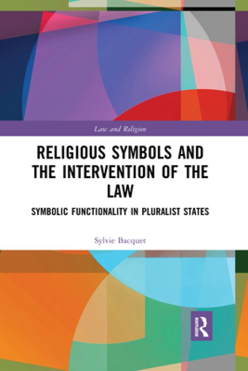 Religious Symbols and the Intervention of the Law: Symbolic Functionality in Pluralist States