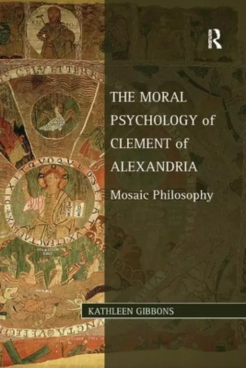 Moral Psychology Of Clement Of Alexandria