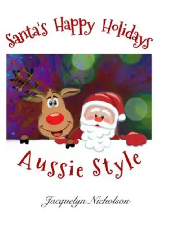 Santa's Happy Holidays, Aussie Style