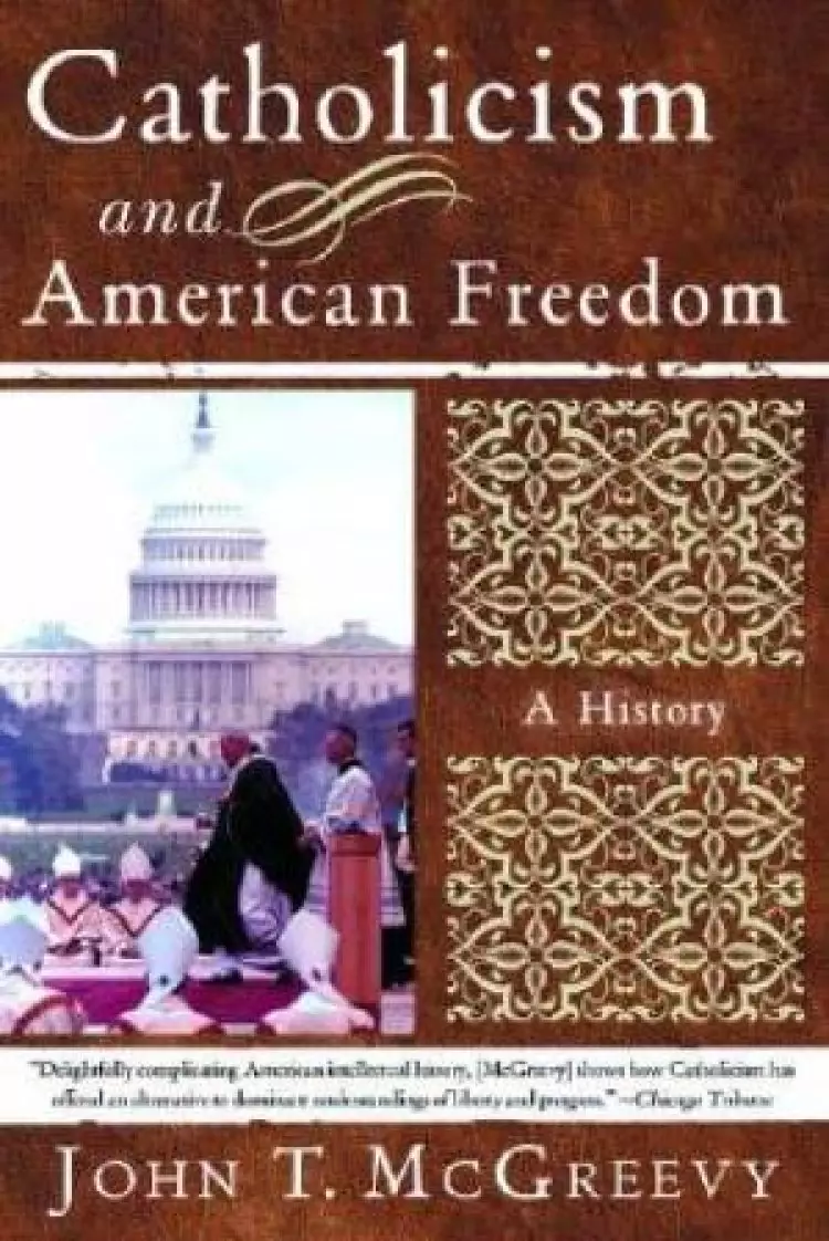 Catholicism And American Freedom