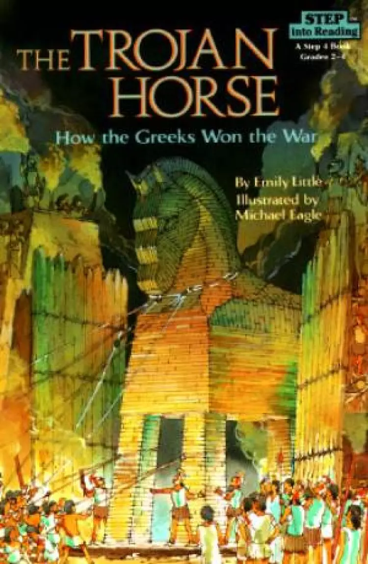 Trojan Horse : How The Greeks Won The War