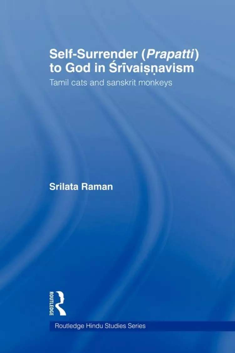 Self-Surrender (Prapatti) to God in Shrivaishnavism