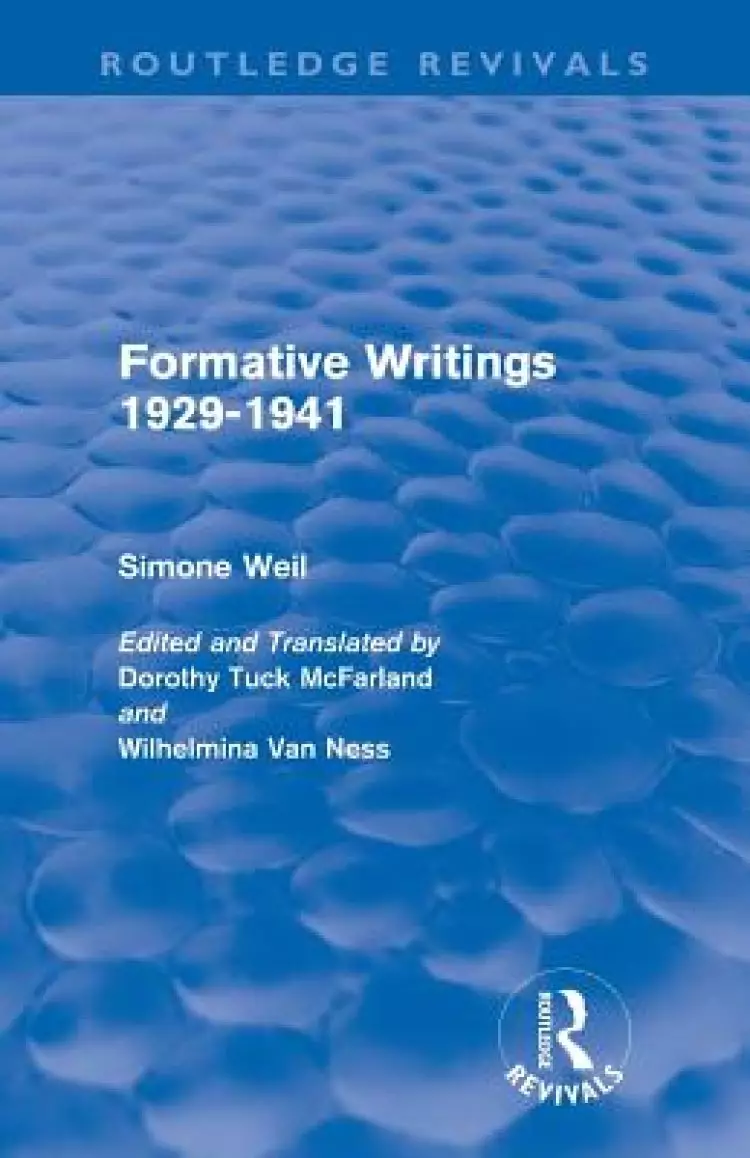 Formative Writings (routledge Revivals)