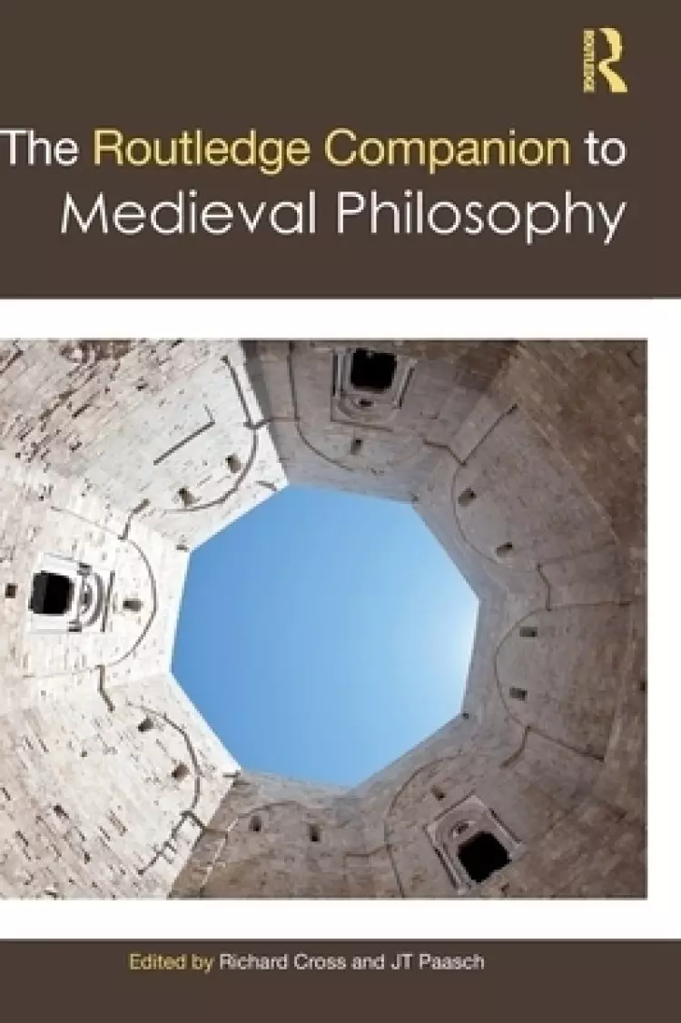 The Routledge Companion to Medieval Philosophy