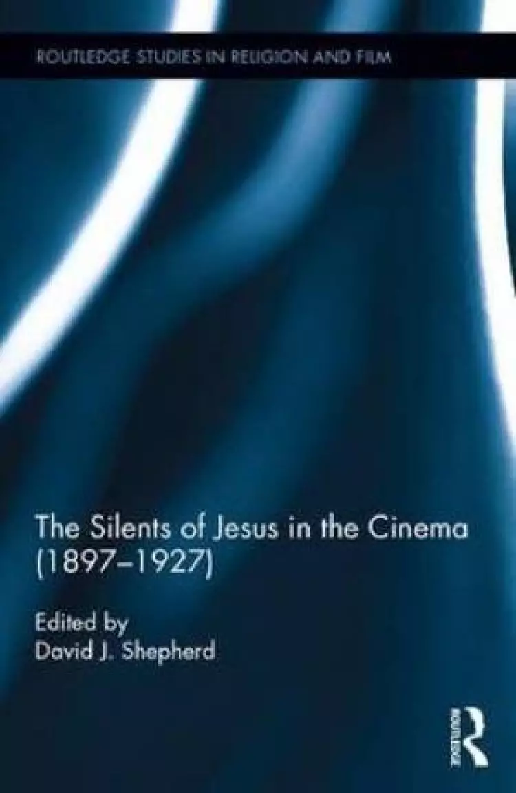 The Silents of Jesus in the Early Cinema