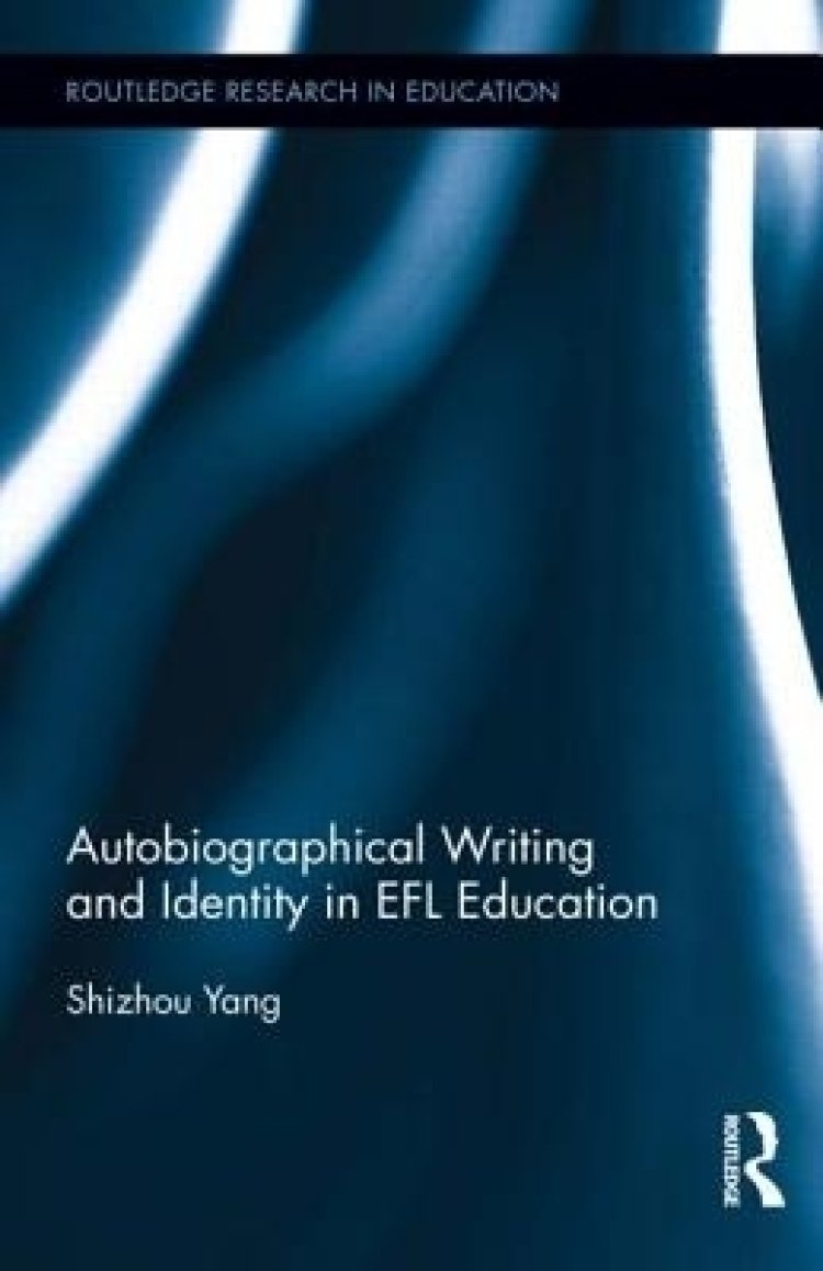 Autobiographical Writing and Identity in Efl Education