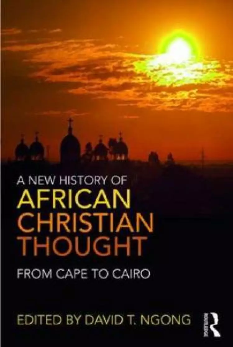 A New History of African Christian Thought