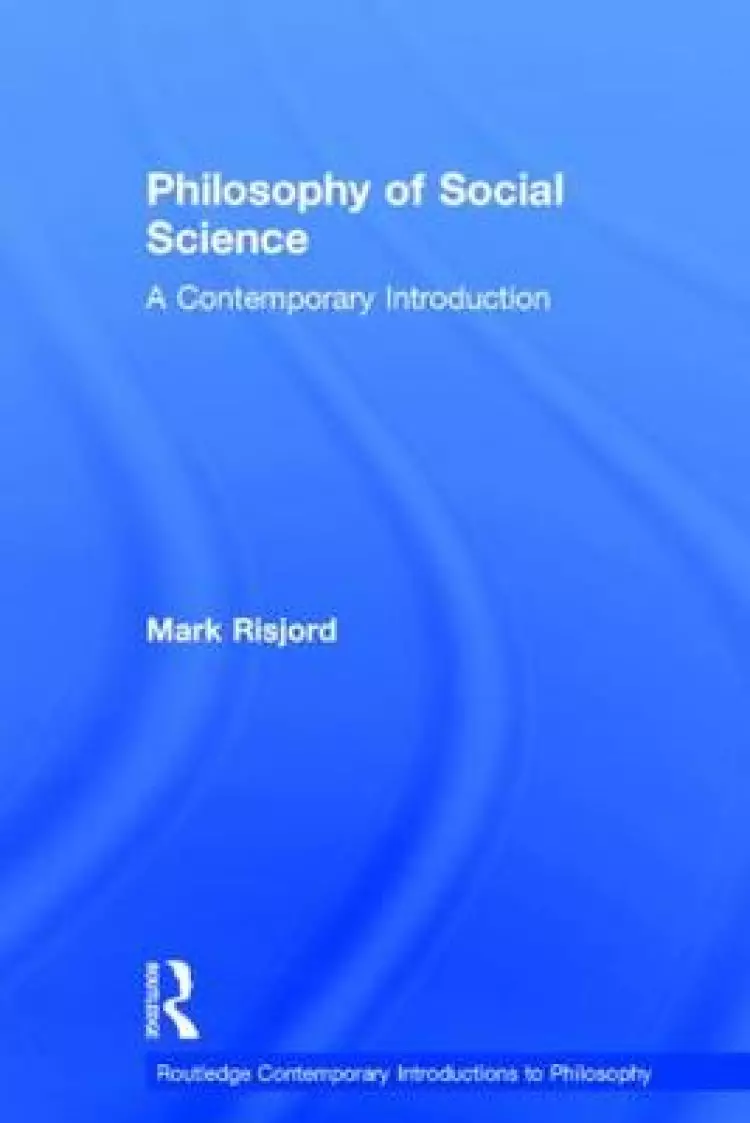 Philosophy of Social Science: A Contemporary Introduction