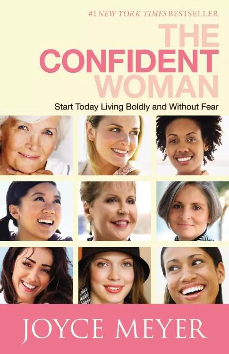 Confident Woman : Start Today Living Boldly And Without Fear