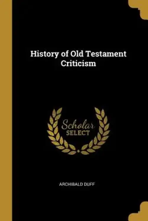 History of Old Testament Criticism
