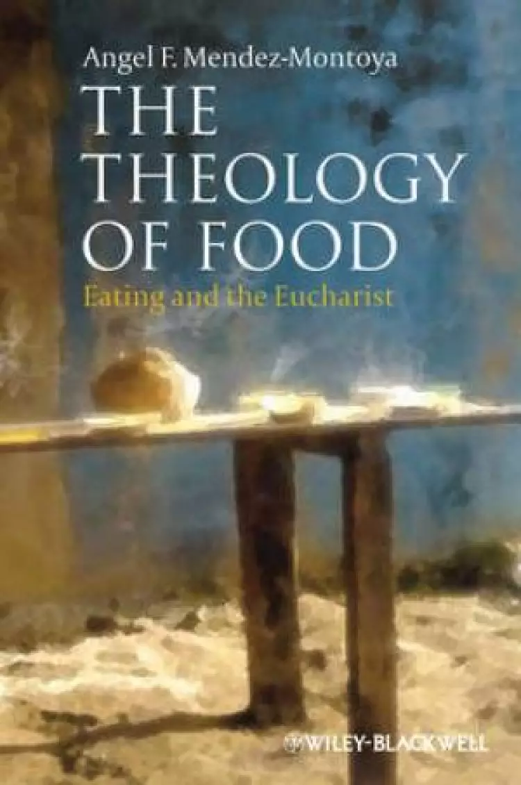 The Theology of Food