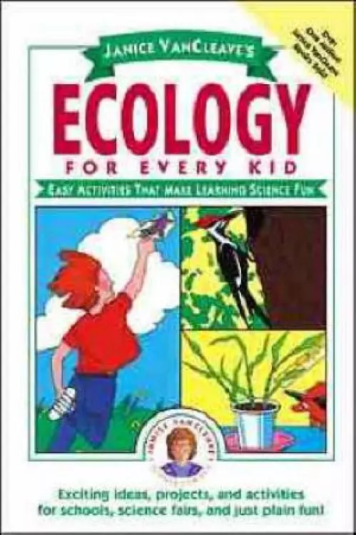 Janice VanCleaves Ecology For Every Kid