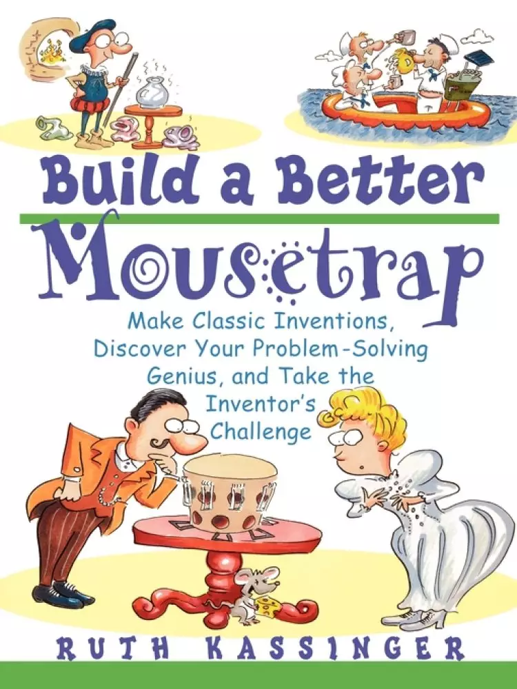 Build A Better Mousetrap