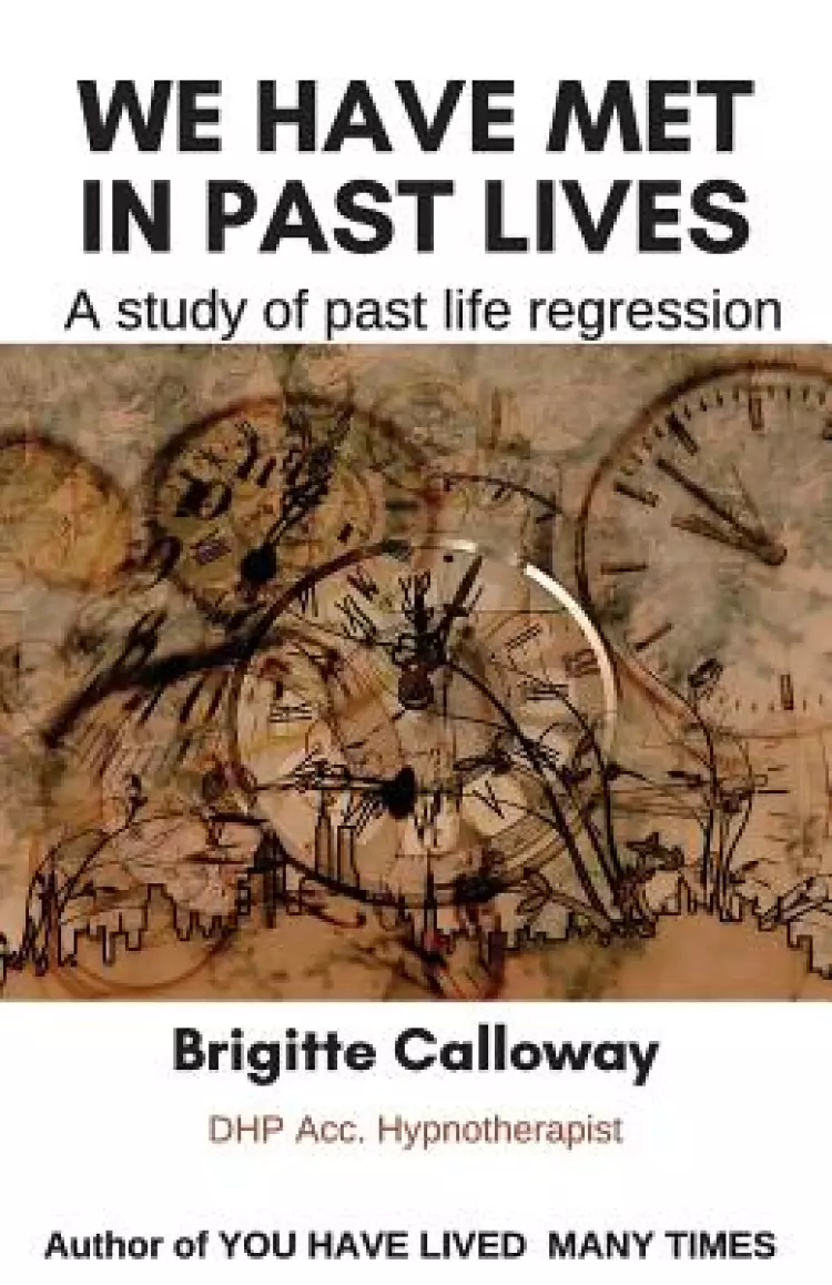 We have met in past lives: A study of past life regression