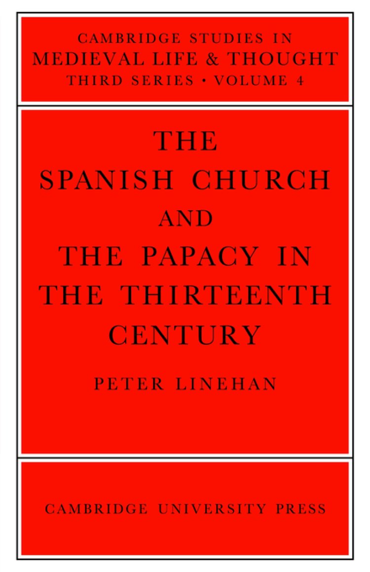 Spanish Church And The Papacy In The Thirteenth Century