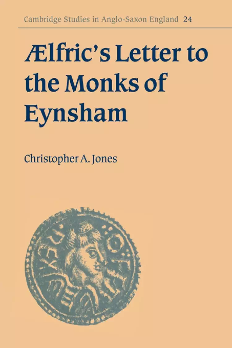 Aelfrics Letter To The Monks Of Eynsham