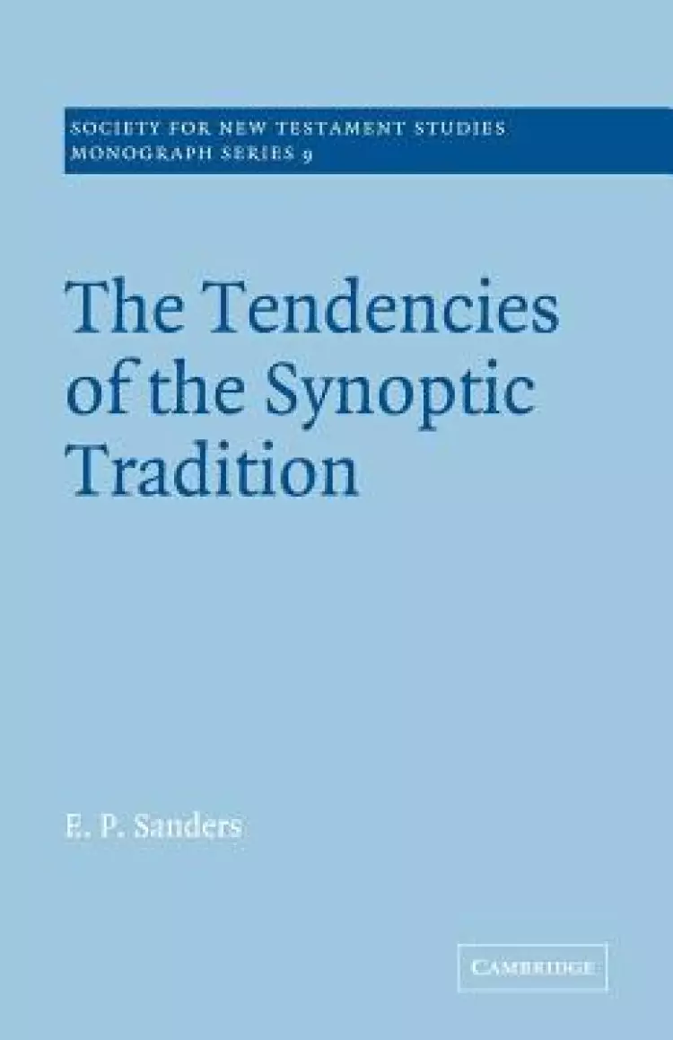 Tendencies Of The Synoptic Tradition