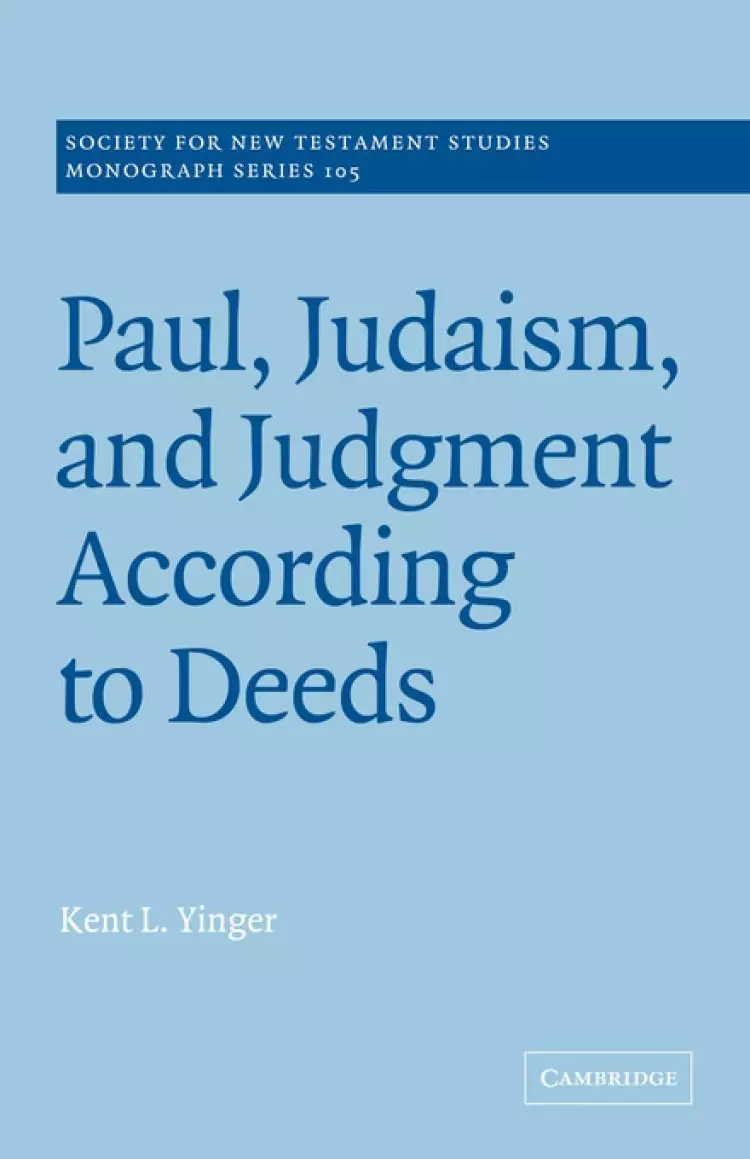 Paul, Judaism, and Judgment According to Deeds